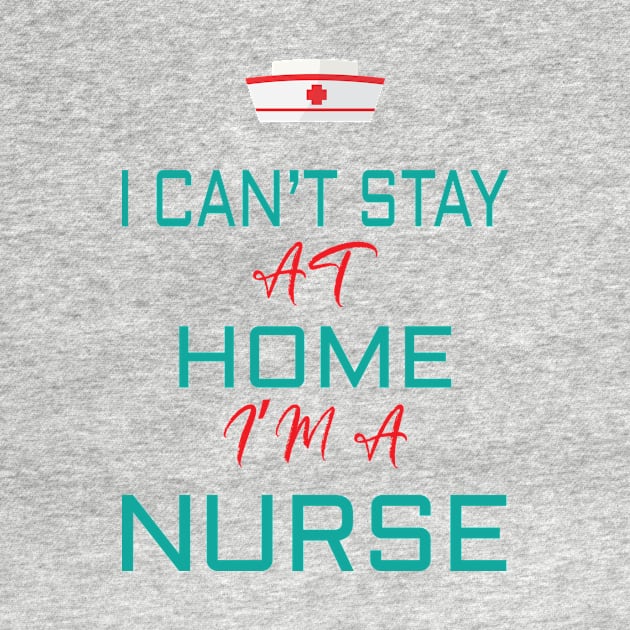 i cant stay at home i'm a nurse by zakchman